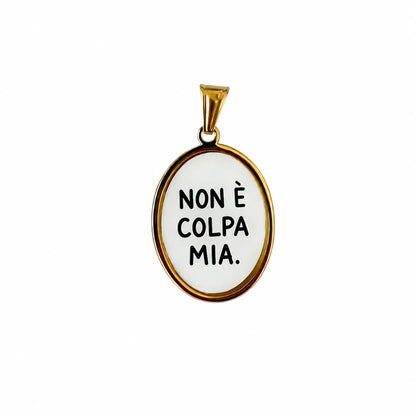 Ciondolo con frasi non e colpa mia