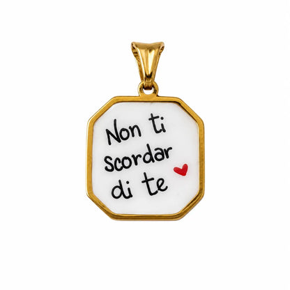 Ciondolo con frasi non ti scordar di te